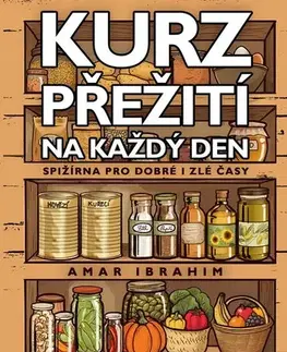 Kuchárky - ostatné Kurz přežití na každý den - Amar Ibrahim,Prokop Wilhelm