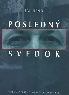 Slovenská beletria Posledný svedok - Ján Beňo,Vlasta De Riggová