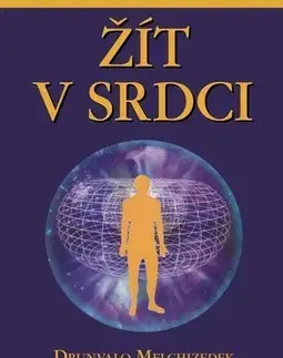Ezoterika - ostatné Žít v srdci + CD - Drunvalo Melchizedek