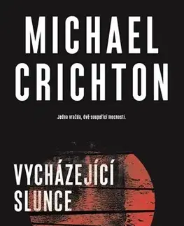 Detektívky, trilery, horory Vycházející slunce - Michael Crichton