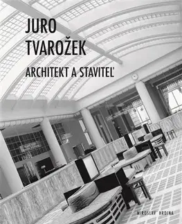 Architektúra Juro Tvarožek - Miroslav Hrdina