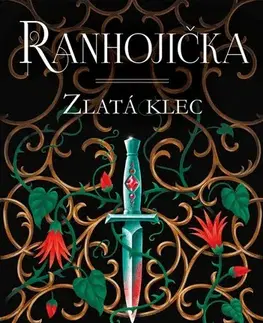 Fantasy, upíri Ranhojička 2: Zlatá klec, 3. vydání - Lynette Noni,Pavla Kubešová