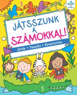 Príprava do školy, pracovné zošity Játsszunk a számokkal! - Játék, tanulás, kreativitás