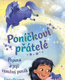 Rozprávky Poníčkoví přátelé: Pepina a její vysněný poník - Linda Chapmanová