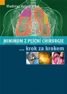 Medicína - ostatné Minimum z plicní chirurgie - Vladislav Hytych