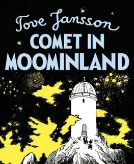 Fantasy, upíri Comet in Moominland - Tove Jansson,Elizabeth Portch
