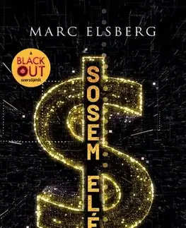 Detektívky, trilery, horory Sosem elég - Marc Elsberg,Péter Torma