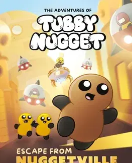 Leporelá, krabičky, puzzle knihy The Adventures of Tubby Nugget: Escape from Nuggetville #1 - Jenine Pastores,Joshilyn Jackson