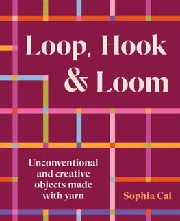 Umenie - ostatné Loop, Hook, Loom - Sophia Cai