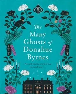Detektívky, trilery, horory The Many Ghosts of Donahue Byrnes - Laura McLoughlin