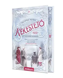 Historické romány Kékestető - Éldekorált kiadás - Petra Palotás