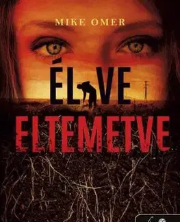 Detektívky, trilery, horory Zoe Bentley 2: Élve eltemetve - Mike Omer,Boldizsár Nagy
