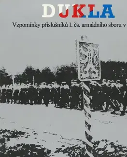 História SUPRAPHON a.s. Dukla. Vzpomínky příslušníků 1.čs.armádního sboru v SSSR
