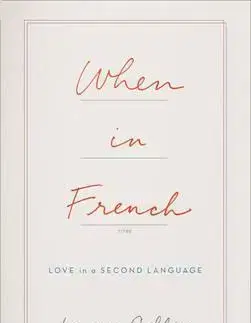 Cudzojazyčná literatúra When in French - Love in a Second Language