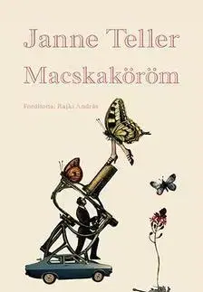 Beletria - ostatné Macskaköröm - Janne Teller
