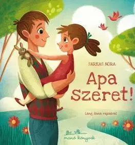 Rozprávky Apa szeret! - Nóra Farkas