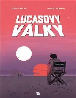Film - encyklopédie, ročenky Lucasovy války - Renaud Roche,Laurent Hopman,Michal Zahálka