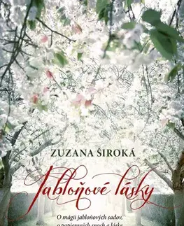 Romantická beletria Jabloňové lásky - Zuzana Široká