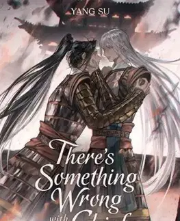 Romantická beletria There's Something Wrong With the Chief: Du Zhu You Bing, Vol. 3 - Yang Su