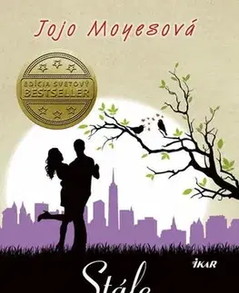 Romantická beletria Stále som to ja - Jojo Moyes,Tamara Chovanová