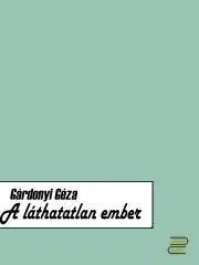Svetová beletria A láthatatlan ember - Géza Gárdonyi