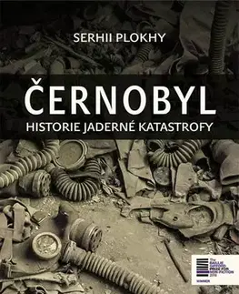 Svetové dejiny, dejiny štátov Černobyl - Serhii Plokhy