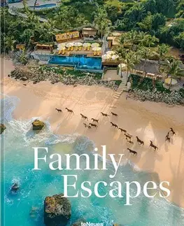 Sprievodcovia, mapy - ostatné Family Escapes - Andrea Stadlhuber