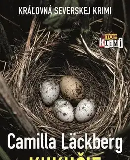 Detektívky, trilery, horory Kukučie vajce - Camilla Läckberg