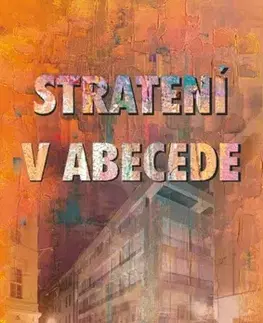 Beletria - ostatné Stratení v abecede - Jozef Špaček