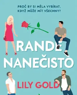 Romantická beletria Rande nanečisto - Lily Gold