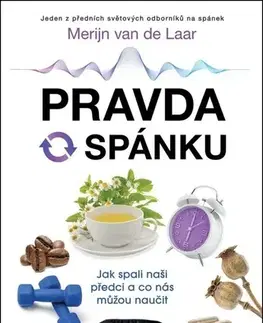Zdravie, životný štýl - ostatné Pravda o spánku - Merijn van de Laar,Alena Švomová