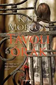 Svetová beletria Távoli órák - Kate Morton