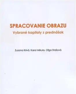 Pre vysoké školy Spracovanie obrazu - Zuzana Krivá