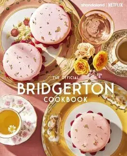 Kuchárky - ostatné The Official Bridgerton Cookbook - Regula Ysewijn