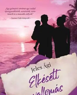 Romantická beletria Elkésett vallomás - Ági Jeles