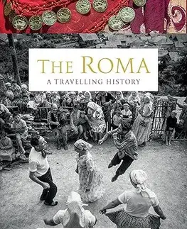 Svetové dejiny, dejiny štátov The Roma: A Travelling History - Madeline Potter