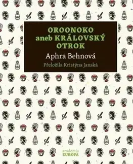 Svetová beletria Oroonoko aneb Královský otrok - Aphra Behn