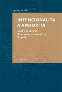 Psychológia, etika Intencionalita a apriorita - Hynek Janoušek