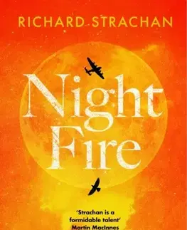 Historické romány Night Fire - Richard Strachan