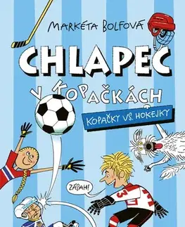 Dobrodružstvo, napätie, western Chlapec v kopačkách: Kopačky vs. hokejky - Markéta Bolfová,Lukáš Fibrich,Zuzana Kováčiková