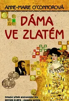 Skutočné príbehy Dáma ve zlatém - Anne-Marie O´Connorová