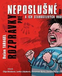 Rozprávky Wisteria Books Rozprávky pre neposlušné deti a ich starostlivých rodičov - audiokniha