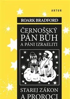 Humor a satira Černošský Pán Bůh a páni izraeliti - Roark Bradford