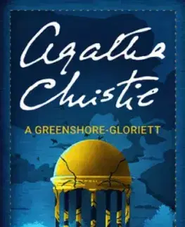 Detektívky, trilery, horory A Greenshore-gloriett - Agatha Christie
