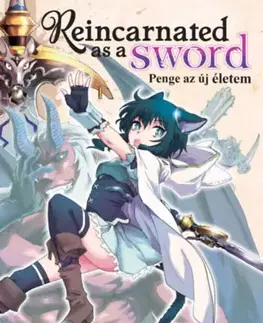 Manga Reincarnated as a Sword - Penge az új életem 2. - Yuu Tanaka