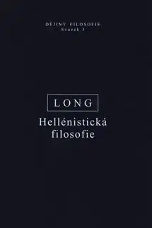 Filozofia Hellénistická filosofie - Anthony Long