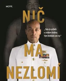 Biografie - ostatné Nič ma nezlomí - David Goggins