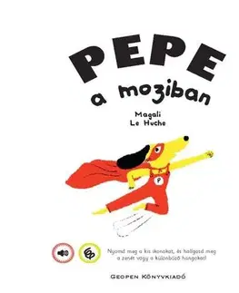 Rozprávky Pepe a moziban - Magali Le Huche