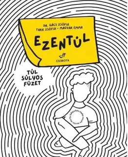 Dospievanie Ezentúl - Dr. Zsófia Gács,Emma Magyar,Zsófia Tarr