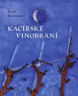 Česká beletria Kacířské vinobraní - Josef Holcman